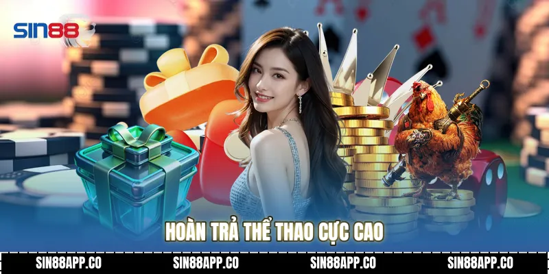 Hoàn trả thể thao cực cao