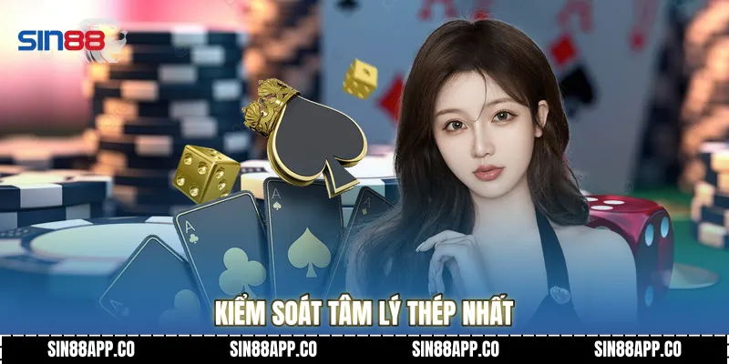 Kiểm soát tâm lý thép nhất