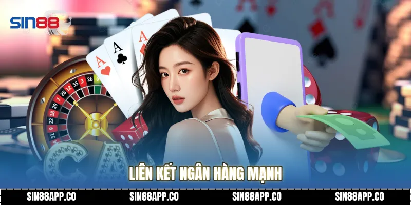 Liên kết ngân hàng mạnh